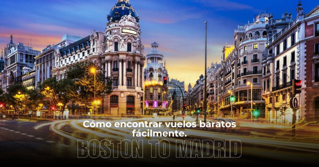 Flights from Boston (BOS) to Madrid (MAD)